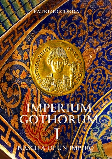 Imperium Gothorum. Nascita Di Un Impero