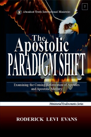 The Apostolic Paradigm Shift