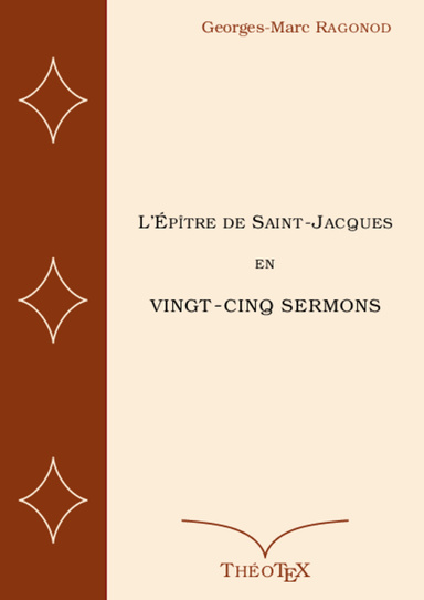 L'Épître de Saint-Jacques en vingt-cinq sermons