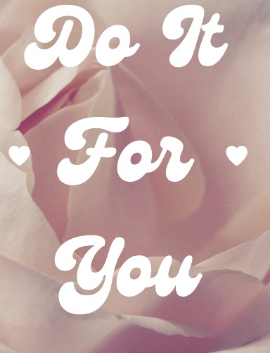 Do It For You