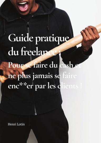 Guide pratique du freelance