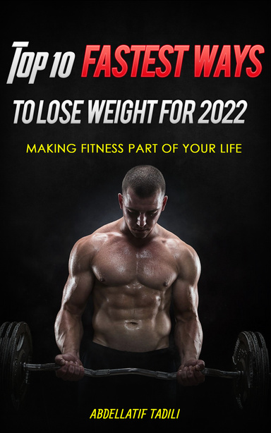 Top 10 fastest ways to lose weight for 2022