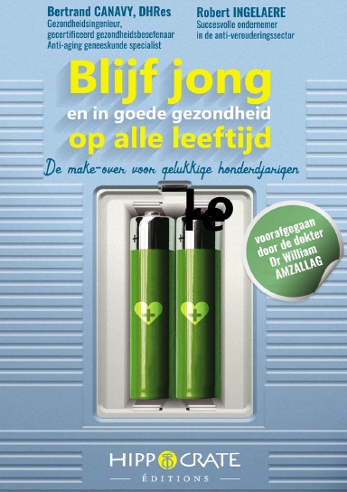 BLIJF JONG EN IN GOEDE GEZONDHEID OP ALLE LEEF-TIJD
