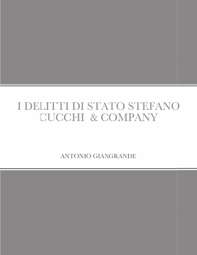 I DELITTI DI STATO STEFANO CUCCHI  & COMPANY