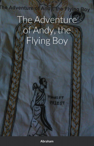 The Adventure of Andy, the Flying Boy