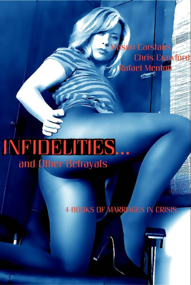 Infidelities... and Other Betrayals