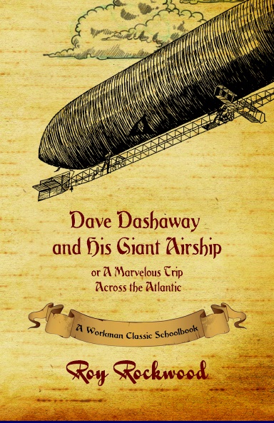 Dave Dashaway and His Giant Airship