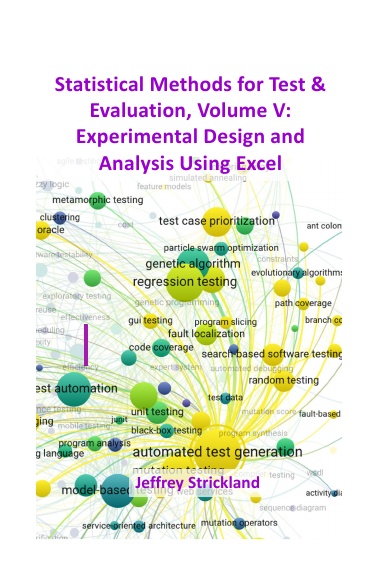 Statistical Methods for Test and Evaluation, Volume 5
