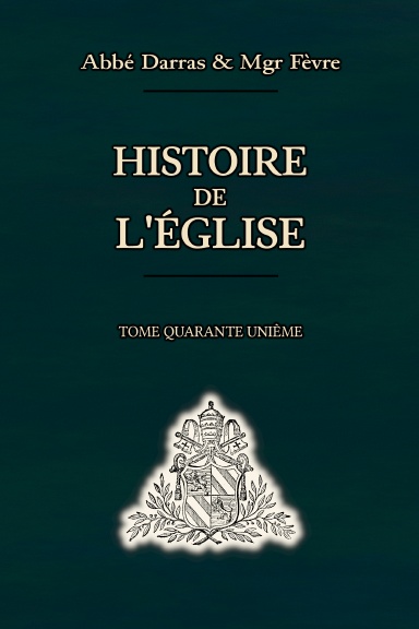 Histoire de l'Église - Tome 41