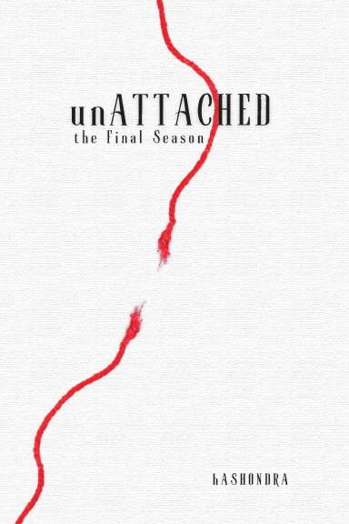 unATTACHED: the Final Season - Paperback