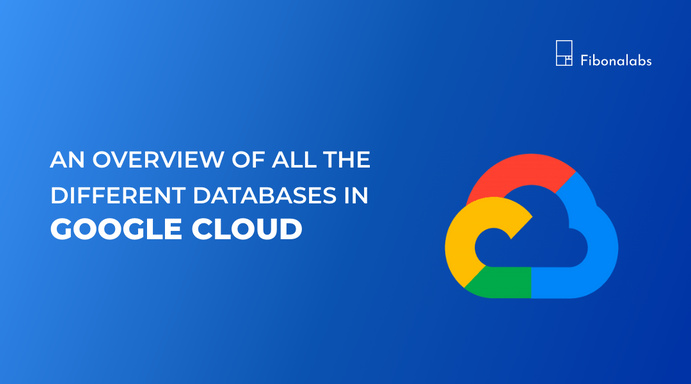 An Overview of All the Different Databases in Google Cloud