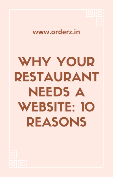 Why Your Restaurant Needs a Website: 10 Reasons