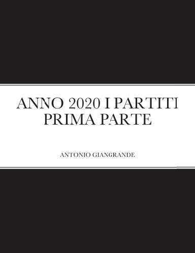 ANNO 2020 I PARTITI PRIMA PARTE