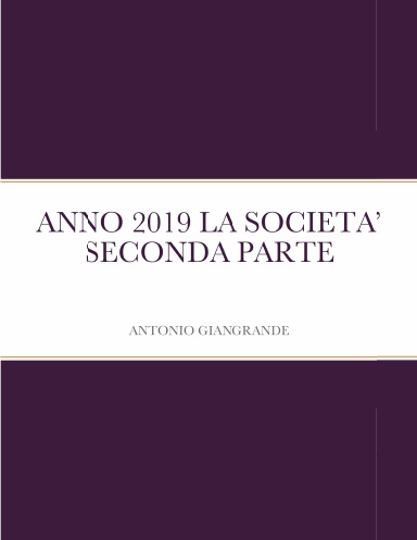 ANNO 2019 LA SOCIETA’ SECONDA PARTE
