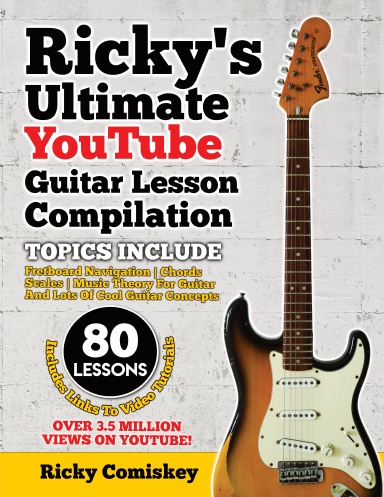Ricky's Ultimate YouTube Guitar Lesson Compilation