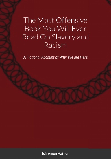 The Most Offensive Book You Will Ever Read On Slavery and Racism