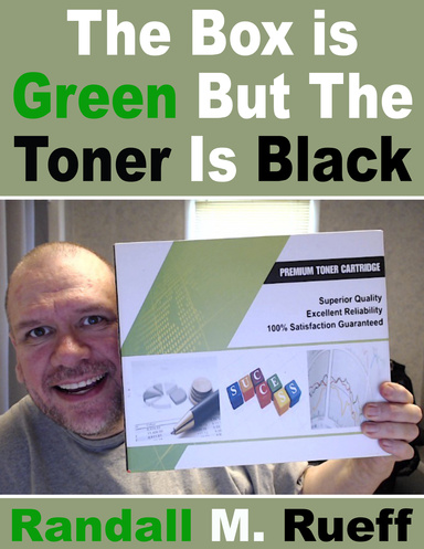 The Box Is Green But The Toner Is Black