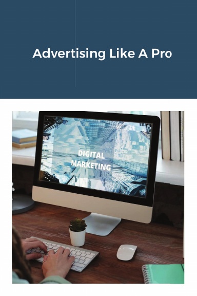 Advertising Like A Pro