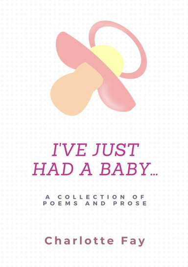 I’ve just had a baby...