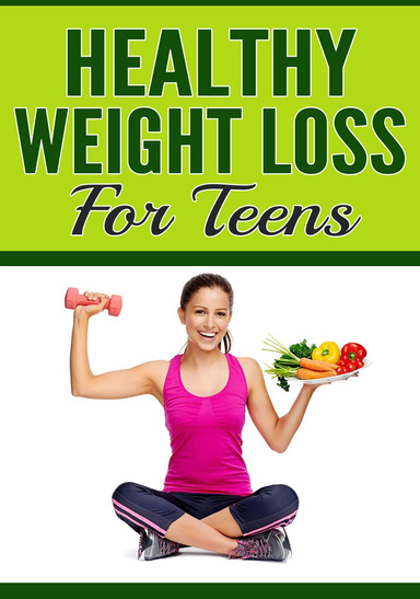 Healthy Weight Loss For Teens