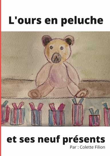 L'ours en peluche et ses neuf présents