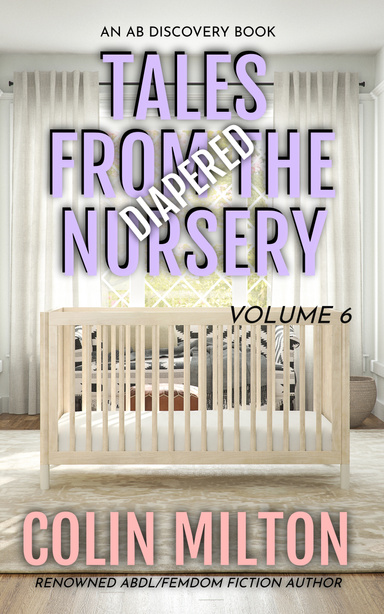 Tales From The Nursery (Diaper Version - Vol 6)