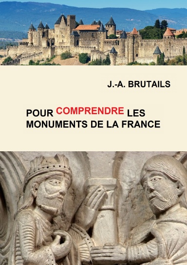 Pour comprendre les monuments de la France