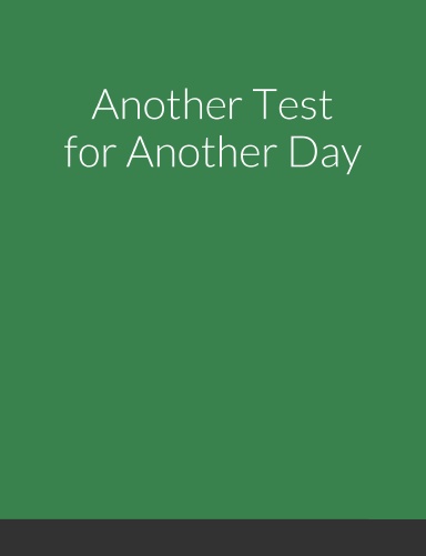 Another Test for Another Day