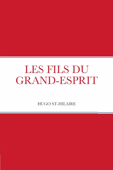 LES FILS DU GRAND-ESPRIT