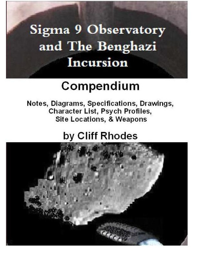 Sigma 9 Observatory and the Benghazi Incursion Compendium