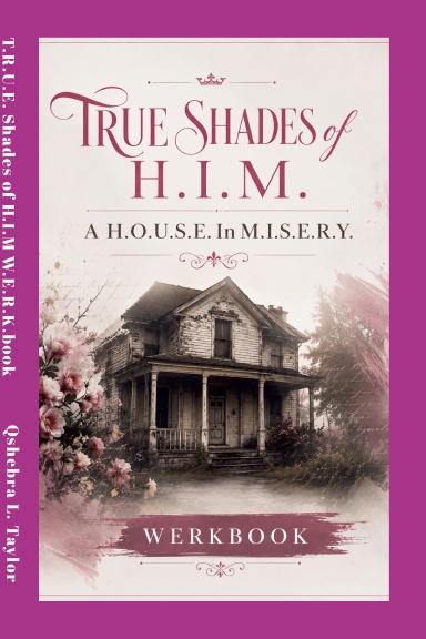 A H.ouse I.n M.isery WERKbook