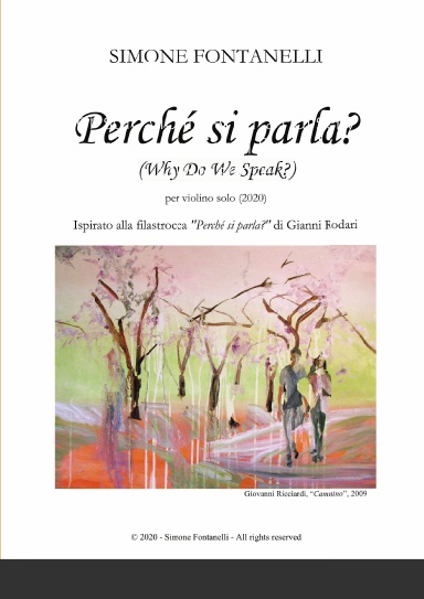 Simone Fontanelli  - "Perché si parla?" (Why Do We Speak?) - for solo violin. After a nursery rhyme by Gianni Rodari - Music score