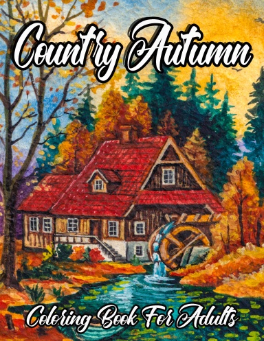 Country Autumn Coloring Book For Adults