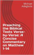 Preaching the Biblical Texts Verse-by-Verse: A Concise Commentary on Matthew 1-14