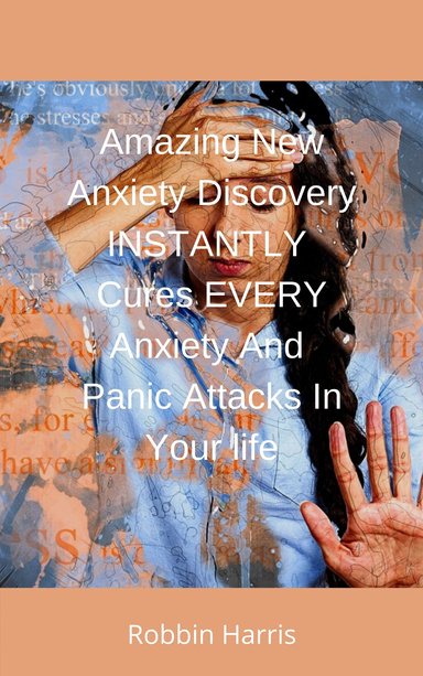 New Ways To End Anxiety And Panic Attacks