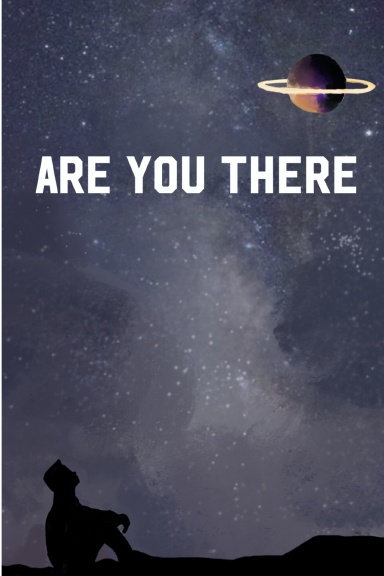 Are You There