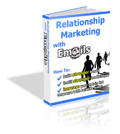 RELATIONSHIP MARKETING WITH E-MAILS