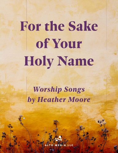 For the Sake of Your Holy Name
