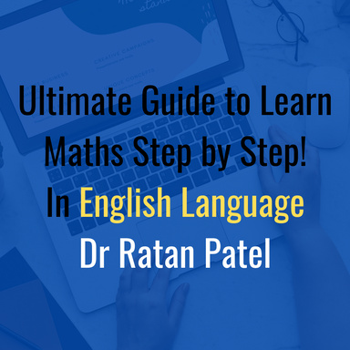 Ultimate Guide to Learn Maths Step by Step!
