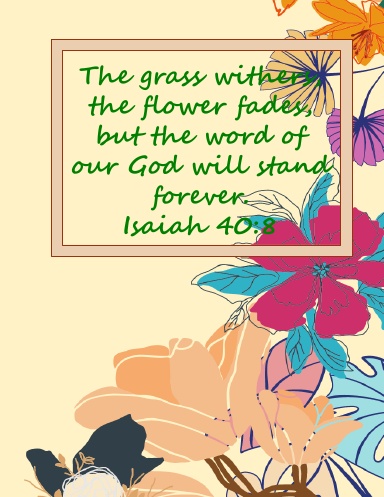 Isaiah 40:8 Notebook/Journal