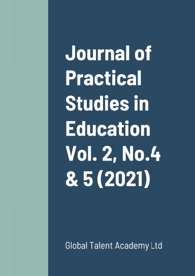 Journal of Practical Studies in Education Vol. 2, No. 4 & 5 (2021)