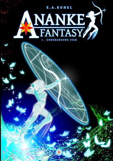 ANANKE FANTASY. 1, Underground Star