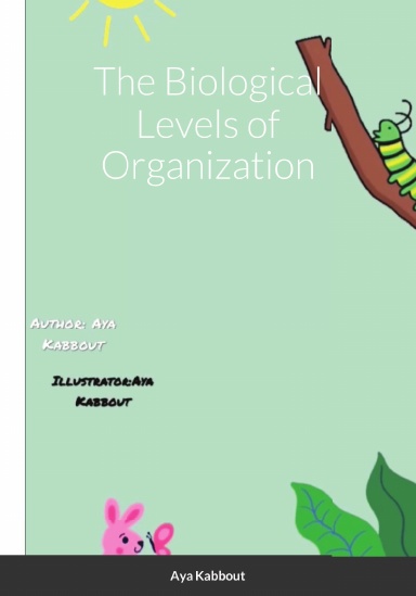 The Biological Levels of Organization