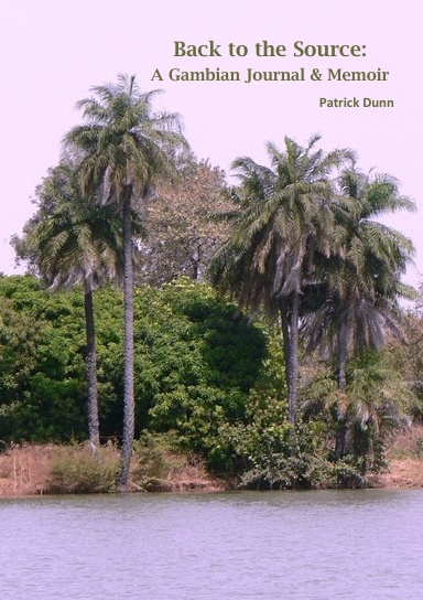 Back to the Source: A Gambian Journal & Memoir