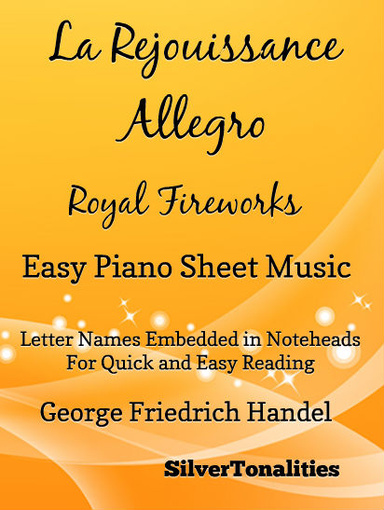 La Rejouissance Allegro Royal Fireworks Easy Piano Sheet Music