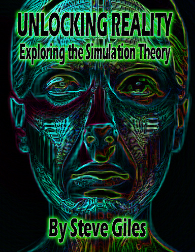 Unlocking Reality: Exploring the Simulation Theory