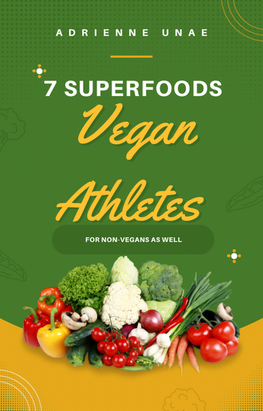 7 Superfoods for Vegan Athletes