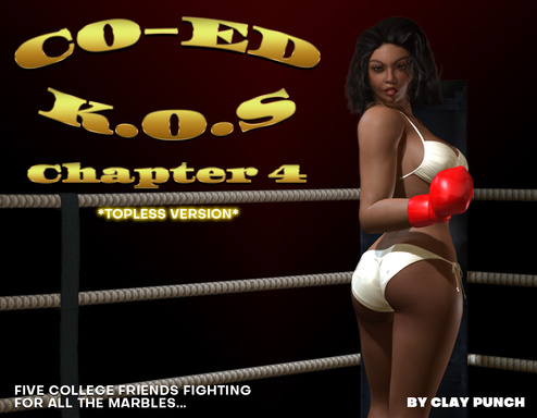Co-Ed K.O.s - Chapter 4 (Topless Version)