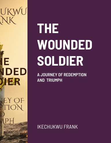THE WOUNDED SOLDIER