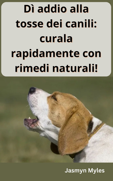 Dì addio alla tosse dei canili: curala rapidamente con rimedi naturali!